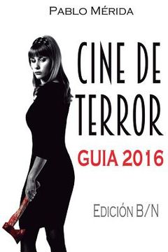portada Cine de terror. Guía 2016: Edición B/N