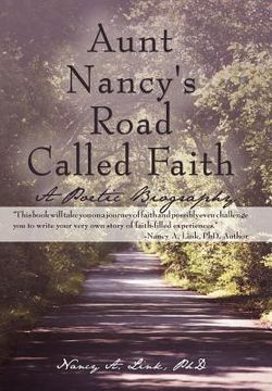 portada aunt nancy's road called faith: a poetic biography (in English)