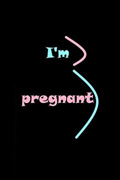 portada I'am Pregnant: New way to Tell Everyone You're Pregnant (en Inglés)