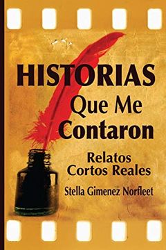 portada Historias que me Contaron: Relatos Reales Breves (in Spanish)