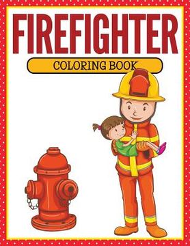 portada Firefighter Coloring Book
