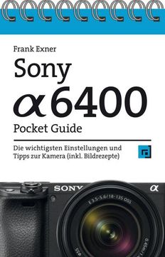 Comprar Sony Alpha 6400 Pocket Guide De Frank Exner - Buscalibre