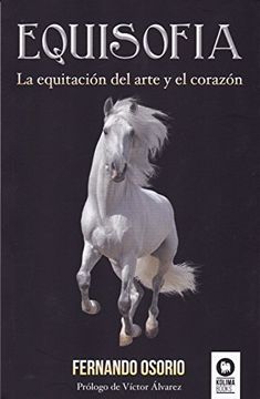 portada Equisofía: La equitación del arte y el corazón (Lo que podemos aprender de animales)