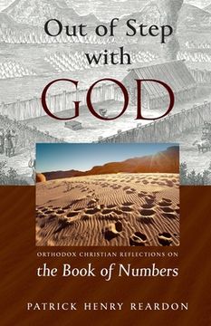 portada Out of Step with God: Orthodox Christian Reflections on the Book of Numbers (en Inglés)