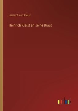 portada Heinrich Kleist an seine Braut 