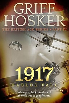 portada 1917 Eagles Fall (British Ace) (Volume 4) (in English)