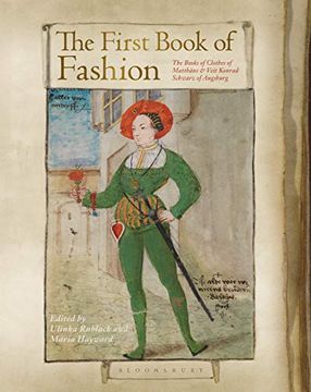 portada The First Book of Fashion: The Book of Clothes of Matthaeus and Veit Konrad Schwarz of Augsburg (in English)