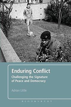 portada Enduring Conflict: Challenging the Signature of Peace and Democracy (en Inglés)