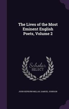 portada The Lives of the Most Eminent English Poets, Volume 2 (en Inglés)