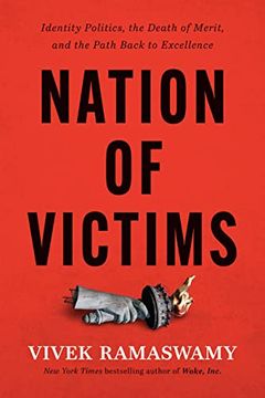 portada Nation of Victims: Identity Politics, the Death of Merit, and the Path Back to Excellence (en Inglés)