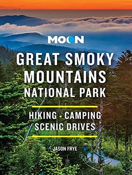 portada Moon Great Smoky Mountains National Park: Hiking, Camping, Scenic Drives (Travel Guide) (in English)