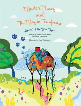 portada Master Davey and The Magic Tea House: Legend of the Blue Tiger (en Inglés)