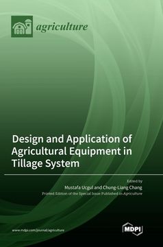 portada Design and Application of Agricultural Equipment in Tillage System