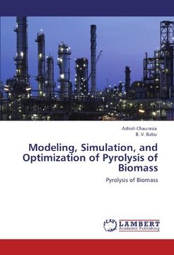portada modeling, simulation, and optimization of pyrolysis of biomass (en Inglés)