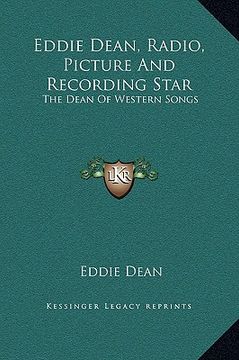 portada eddie dean, radio, picture and recording star: the dean of western songs