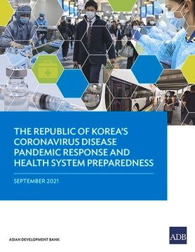 portada The Republic of Korea's Coronavirus Disease Pandemic Response and Health System Preparedness