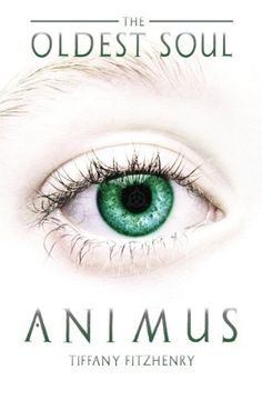 portada The Oldest Soul - Animus (The Oldest Soul Trilogy) (Volume 1) (in English)