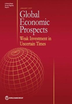 portada Global Economic Prospects, January 2017: Weak Investment in Uncertain Times