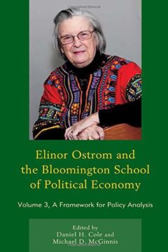 portada Elinor Ostrom and the Bloomington School of Political Economy: A Framework for Policy Analysis (Volume 3) 