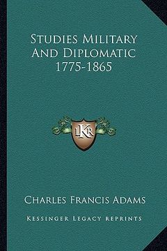 portada studies military and diplomatic 1775-1865 (en Inglés)