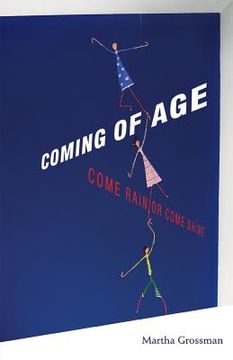 portada Coming of Age: Come Rain or Come Shine (in English)