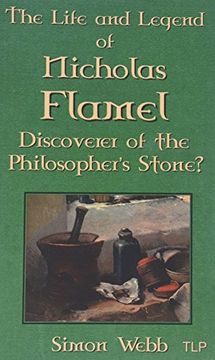 portada The Life and Legend of Nicholas Flamel: Discoverer of the Philosopher's Stone?