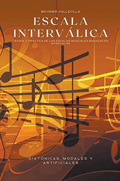 portada Escala interválica: Teoría y práctica de las escalas musicales basadas en intervalos