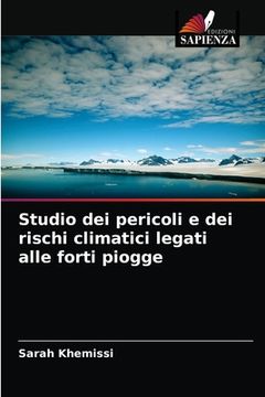 portada Studio dei pericoli e dei rischi climatici legati alle forti piogge (en Italiano)