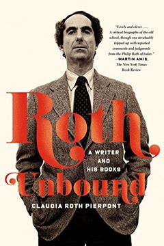 portada Roth Unbound: A Writer and his Books 