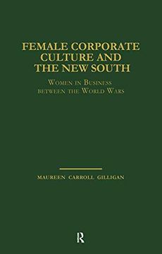 portada Female Corporate Culture and the new South: Women in Business Between the World Wars (en Inglés)