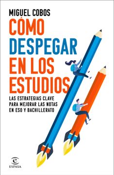 portada Cómo despegar en los estudios (in Spanish)