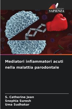portada Mediatori infiammatori acuti nella malattia parodontale (en Italiano)