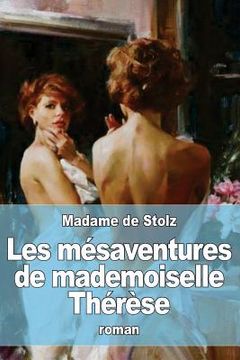 portada Les mésaventures de mademoiselle Thérèse (en Francés)