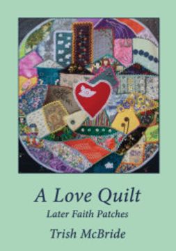portada A Love Quilt: Later Faith Patches (en Inglés)