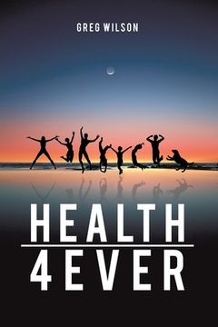 portada Health 4 Ever (en Inglés)