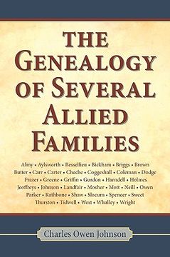 portada the genealogy of several allied families: frazer-owen-bessellieu-carter-shaw-wright-landfair-briggs-neill-tidwell-johnson-and others (en Inglés)