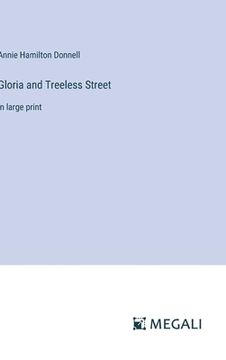 portada Gloria and Treeless Street: in large print (en Inglés)