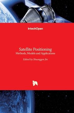 portada Satellite Positioning: Methods, Models and Applications (en Inglés)