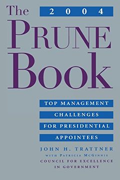 portada The Prune Book: Top Management Challenges for Presidential Appointees (en Inglés)