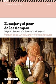 portada El Mejor y el Peor de los Tiempos: 50 Películas Sobre la Revolución Francesa