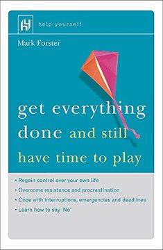 portada Get Everything Done: And Still Have Time to Play (Help Yourself)