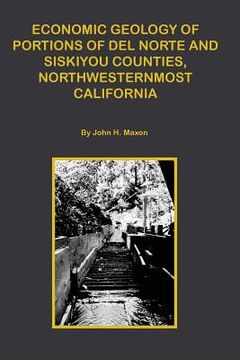 portada Economic Portions of Del Norte and Siskiyou Counties, Northwesternmost California (en Inglés)