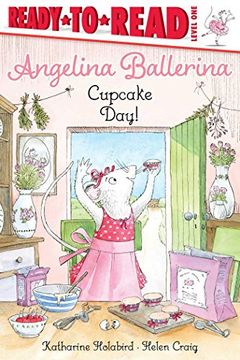 portada Cupcake Day! Ready-To-Read Level 1 (Angelina Ballerina: Ready to Read, Level 1) (en Inglés)