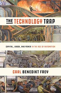 portada The Technology Trap: Capital, Labor, and Power in the age of Automation (en Inglés)
