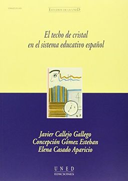 portada El Techo de Cristal En el Sistema Educativo Español (ESTUDIOS DE LA UNED)