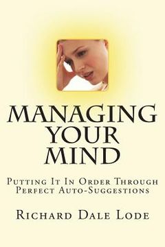 portada MANAGING YOUR MIND with Perfect Auto-Suggestion (in English)