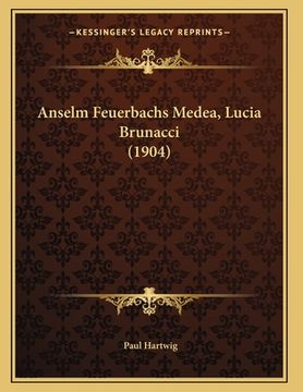 portada Anselm Feuerbachs Medea, Lucia Brunacci (1904) (in German)