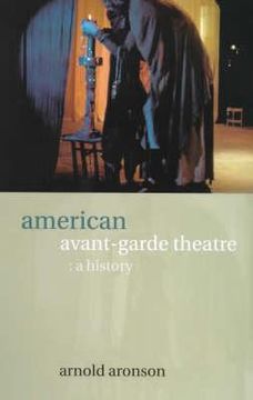 portada american avant-garde theatre: a history