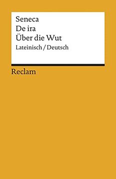 portada De ira /Über die Wut: Lat. /Dt. Neuübersetzung (en Alemán)