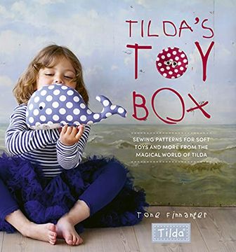 portada Tilda'S toy Box: Sewing Patterns for Soft Toys and More From the Magical World of Tilda (in English)